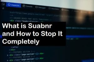 What is Suabnr and How to Stop It Completely