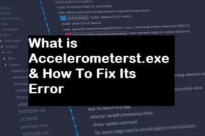 What is Accelerometerst.exe