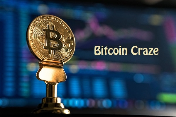 Bitcoin Craze