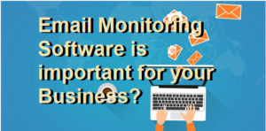 Email Monitoring Software