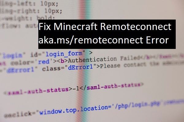 Fix Minecraft Remoteconnect Aka Ms Remoteconnect Error